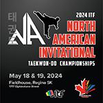 CTFI North American Invitational Taekwon-Do Championships 2024 - Regina SK
